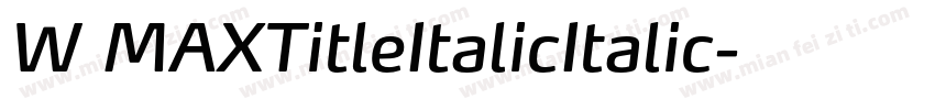 W MAXTitleItalicItalic字体转换